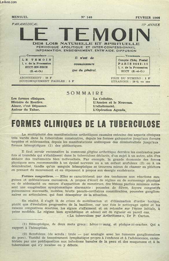 LE TEMOIN DES LOIS NATURELLES ET SPIRTUELLES N148, FEVRIER 1966. FORMES CLINIQUES DE LA TUBERRCULOSE / HISTOIRE DE ROUTIER / AIMER, C'EST DEPASSER / AUTOUR DU TABAC / LA CELLULITE / L'ALLAITEMENT.