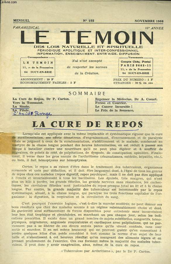 LE TEMOIN DES LOIS NATURELLES ET SPIRTUELLES N155, NOVEMBRE 1966. LA CURE DE REPOS, Dr P. CARTON / VERS LA TOUSSAINT / LA PILULE / REPENSER LA MEDECINE, Dr A. COMET / LE CANCER INCURABLE ! / LE PRIX DE LA SEMENCE.