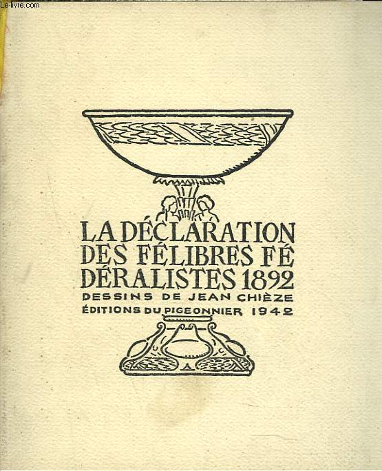 LA DECLARATION DES FELIBRES FEDERALISTES 1892