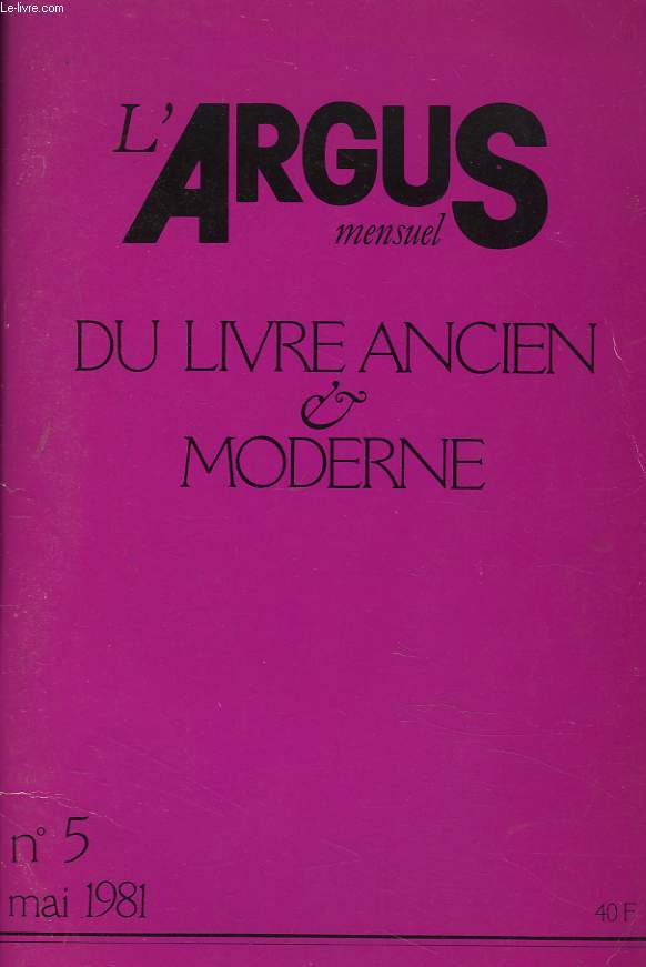 L'ARGUS MENSUEL DU LIVRE ANCIEN ET MODERNE N5, MAI 1981.