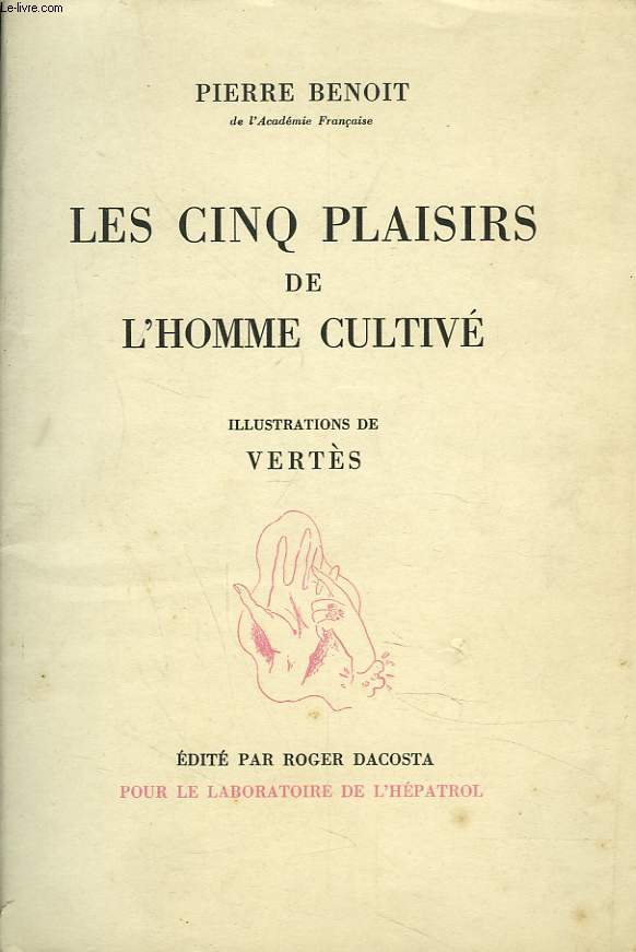 LES CINQ PLAISIRS DE L'HOMME CULTIVE
