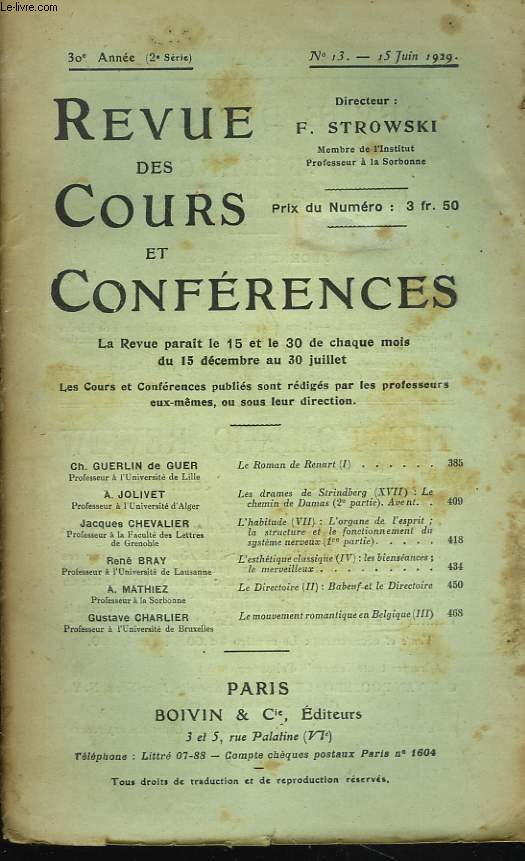 REVUE DES COURS ET CONFERENCES, 30e ANNEE, N13, 15 JUIN 1929. C. GUERLIN DE GUER : LE ROMAN DE RENART (I) / J. CHEVALIER : L'HABITUDE (VII) : L'ORGANE DE L'ESPRIT : LA STRUCTURE ET LE FONCTIONNEMENT DU SYSTEME NERVEUX (1e PARTIE) / ...
