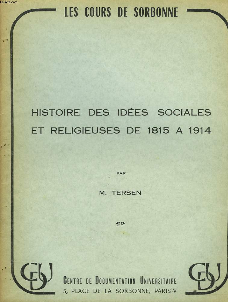 HISTOIRE DES IDEES SOCIALES ET RELIGIEUSES DE 1815 A 1914.