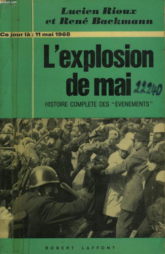 L'EXPLOSION DE MAI. HISTOIRE COMPLETE DES EVENEMENTS
