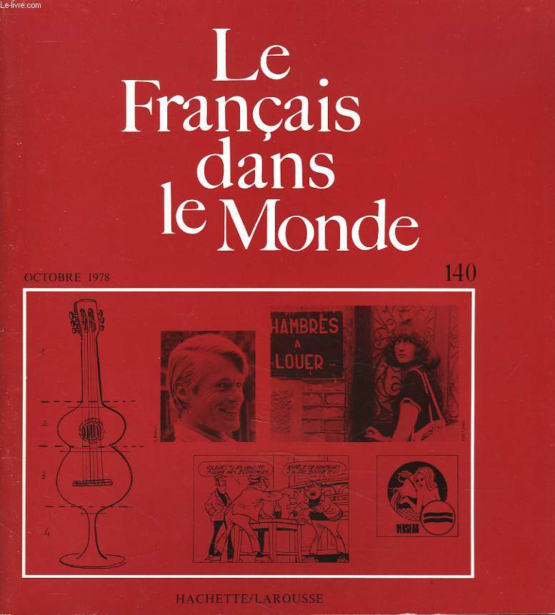LE FRANCAIS DANS LE MONDE N140, OCTOBRE 1978. L'INTEGRATION DES FORMES DU DISCOURS SCIENTIFIQUE DANS LA CLASSE DE FRANCAIS, G. VIGNER / LES NOTIONS DE VISEES ET DE COHERENCE APPLIQUEES A 2 DIFFICULTES DE LA LANGUE FRANCAISE / L'EVALUATION DES COMPETENCES