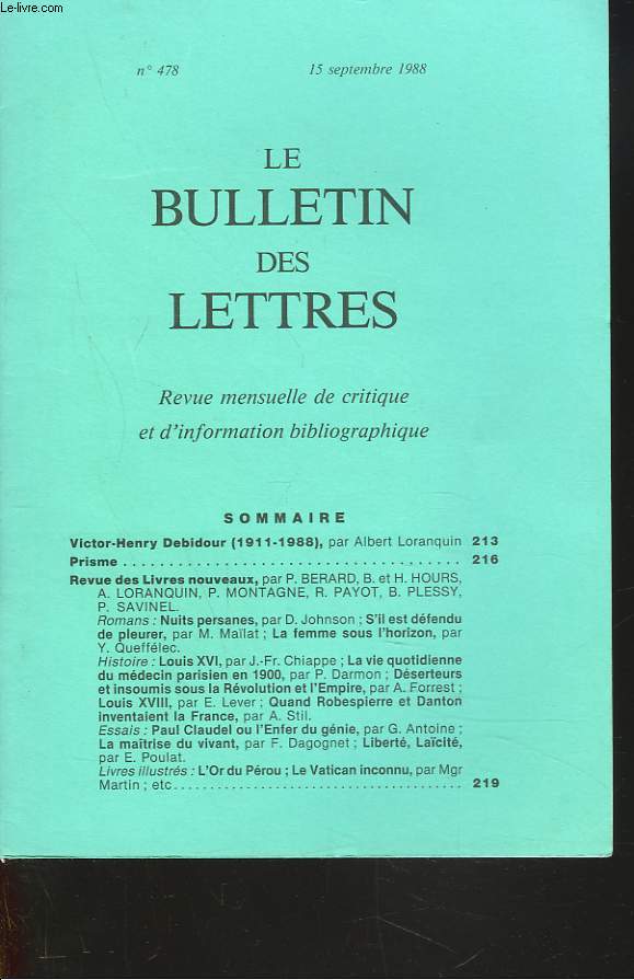 LE BULLETIN DES LETTRES. REVUE MENSUELLE DE CRITIQUE ET D'INFORMATION BIBLIOGRAPHIQUE N478, 45e ANNEE, SEPTEMBRE 1983. VICTOR-HENRY DEBIDOUR (1911-1988), par ALBERT LORANQUIN. + LETTRE DE B. PLESSY POUR LE DECES DE HENRI-DEBIDOUR.