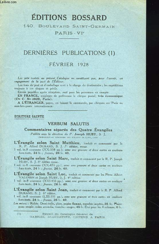 EDITIONS BOSSARD. DERNIERES PUBLICATIONS (I), FEVRIER 1928. EXTRAIT DU CATALOGUE GENERAL DE GABRIEL BEAUCHESNE.