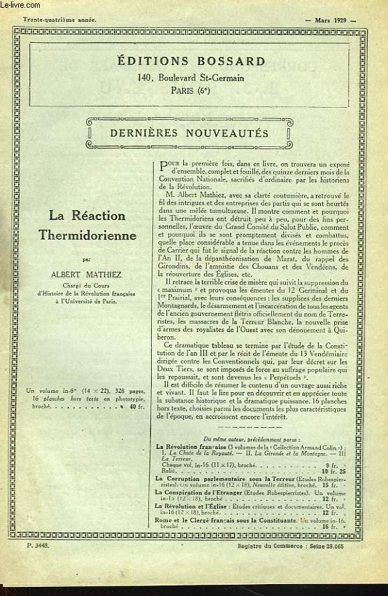 EDITIONS BOSSARD. DERNIERES NOUVEAUTES, MARS 1929. BULLETIN BIBLIOGRAPHIQUE DE LA LIBRAIRIE ARMAND COLIN / LA REACTION THERMIDORIENNE, par ALBERT MATHIEZ /...