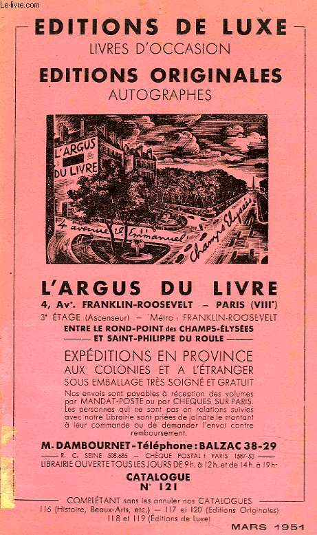 CATALOGUE N121. MARS 1951. EDITIONS DE LUXE, LIVRES D'OCCASION, EDITIONS ORIGINALES, AUTOGRAPHES.