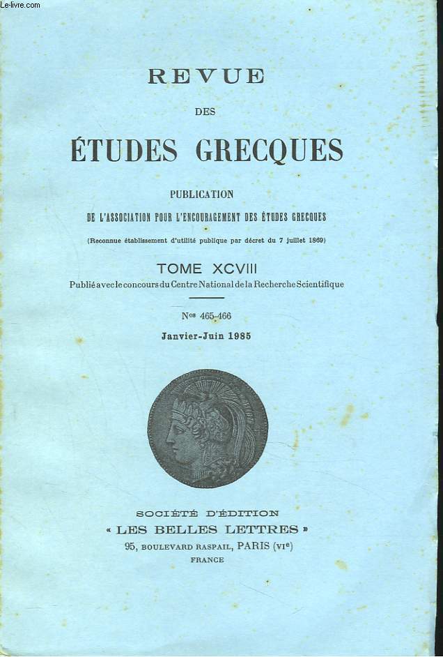 REVUE DES ETUDES GRECQUES. TOME XCVIII, N 465-466, JANV-JUIN 1985. D. BABUT: SUR LA NOTION 