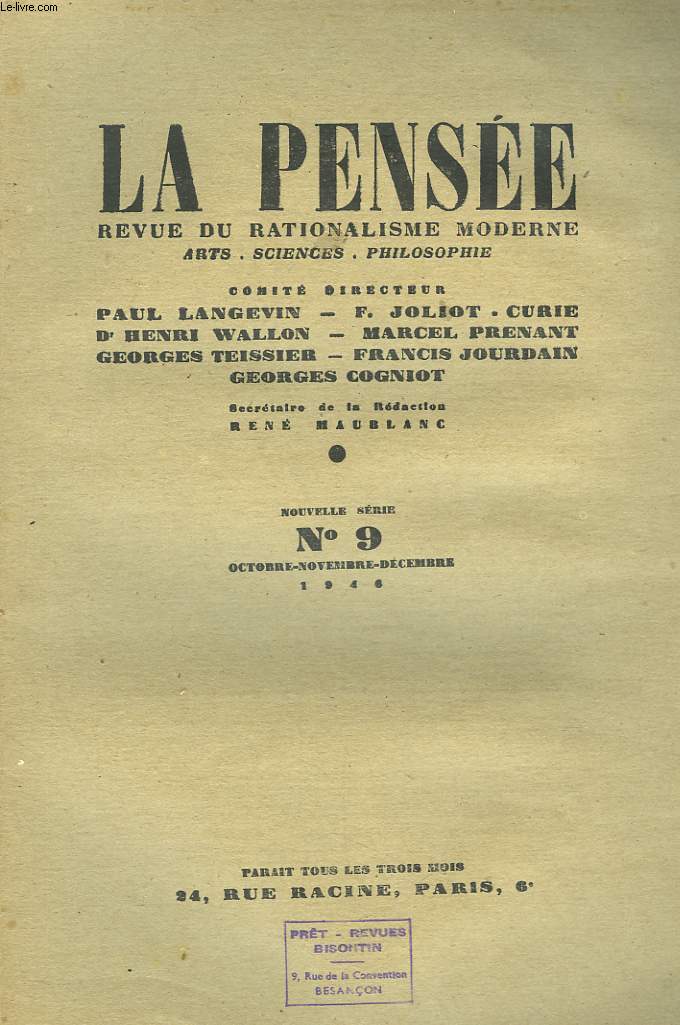 LA PENSEE, REVUE DE RATIONALISME MODERNE, ARTS, SCIENCES, PHILOSOPHIE, N9, OCT-DEC 1946. HENRI MOUGIN, COURTE HISTOIRE DE L'EXISTENTIALISME (II) / ANDRE LANGEVIN: LES RADARS I./ GEORGES CONIOT: LE CENTENAIRE DE 