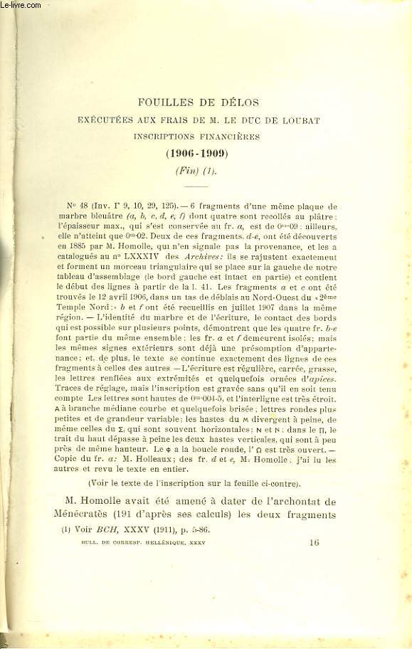 BULLETIN DE CORRESPONDANCES HELLENIQUES V-XII. 35e ANNEE, 1911. LES MARBRES ANTIQUES DE DELOS CONSERVES AU MUSEE DU LOUVRE, par E. MICHON/ VASES ARCHAQUES DE DELOS, par F. POULSEN et C. DUGAS/ FRAGMENTS D'UNE LISTE D'ARCHONTES DELIENS, par P. ROUSSEL /..