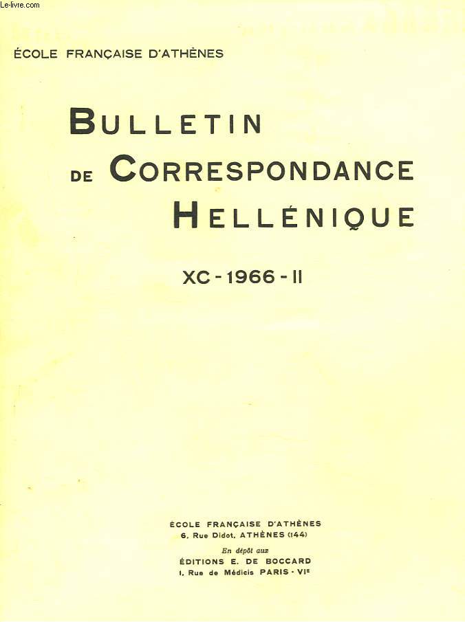BULLETIN DE CORRESPONDANCES HELLENIQUES. XC-1966-I. CHERLES PICARD (1883-1965) / LYCURGUE ET AMBROSIA SUR UNE NOUVELLE MOSAQUE DE DELOS, par P. BRUNEAU et C. VATIN/ ARTEMIS SOTEIRA ADELOS, par G. SIBERT/ APHRODITE GERDIENNE DES MAGISTRATS : ...