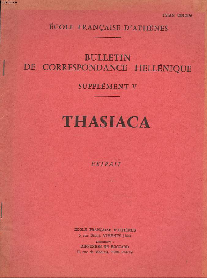 BULLETIN DE CORRESPONDANCES HELLENIQUES (SUPPLEMENT V). THASIACA. EXTRAIT. EPITAPHES MAL CONNUES DE THASOS, par MICHEL SEVE.