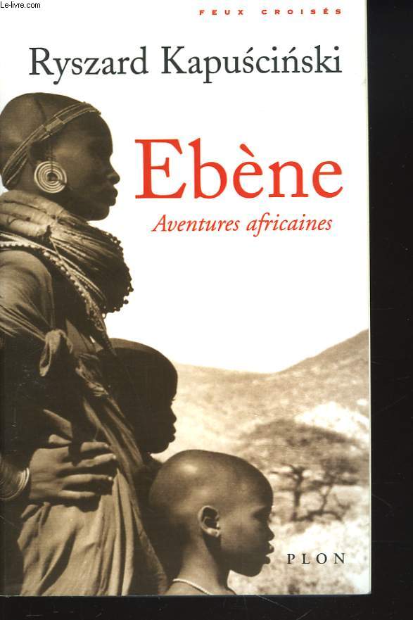EBENE. AVENURES AFRICAINES.