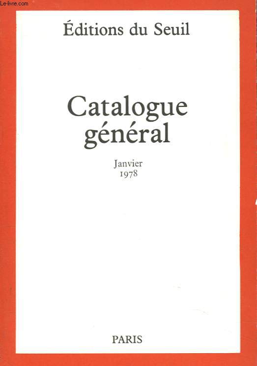EDITIONS DU SEUIL. CATALOGUE GENERAL. JANVIER 1978