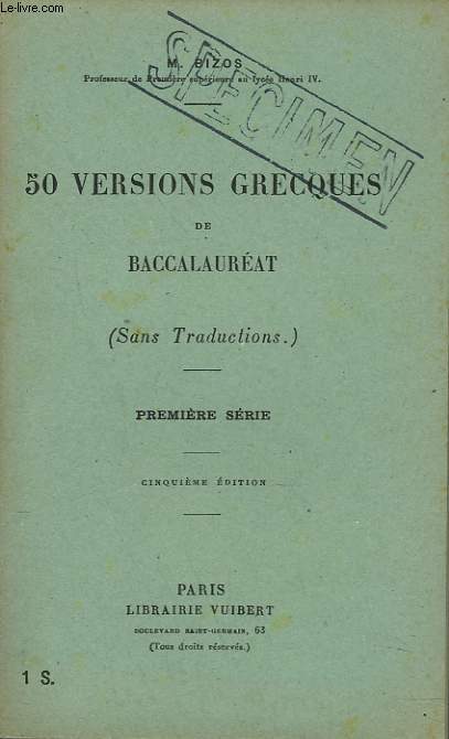 50 VERSIONS GRECQUES DE BACCALAUREAT (SANS TRADUCTIONS) PREMIERE SERIE. 5e EDITION.
