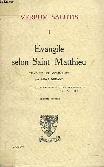 VERBUM SALUTIS I. EVANGILE SELON MATTHIEU.