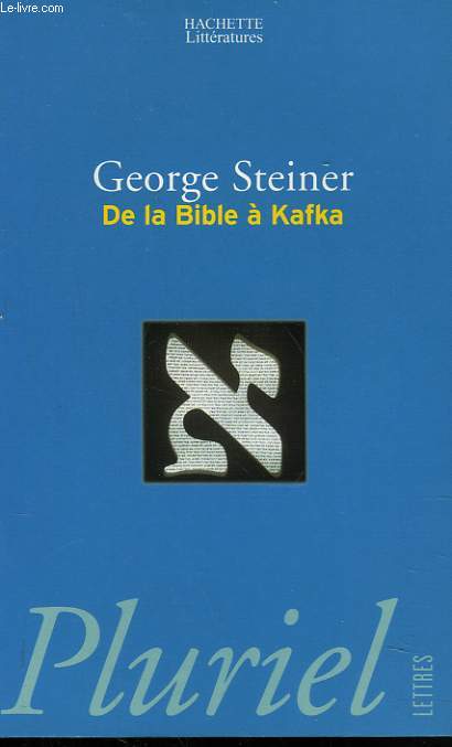 DE LA BIBLE A KAFKA