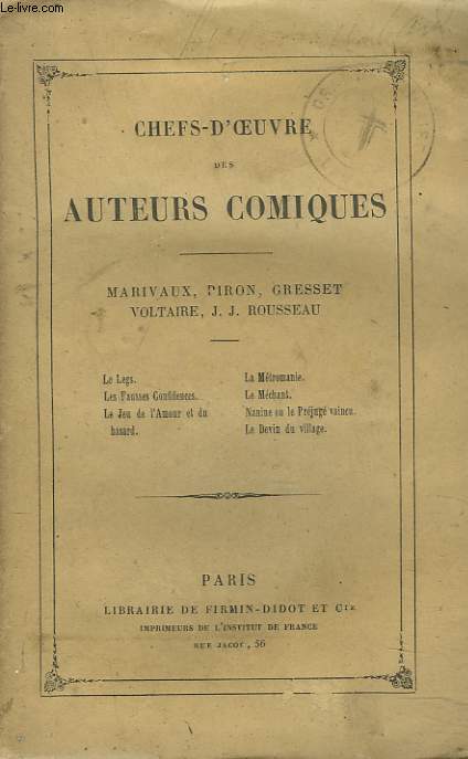 CHEFS-D'OEUVRE DES AUTEURS COMIQUES. TOME V. MARIVAUX, PIRON, GRESSET, VOLTAIRE, J.J. ROUSSEAU.