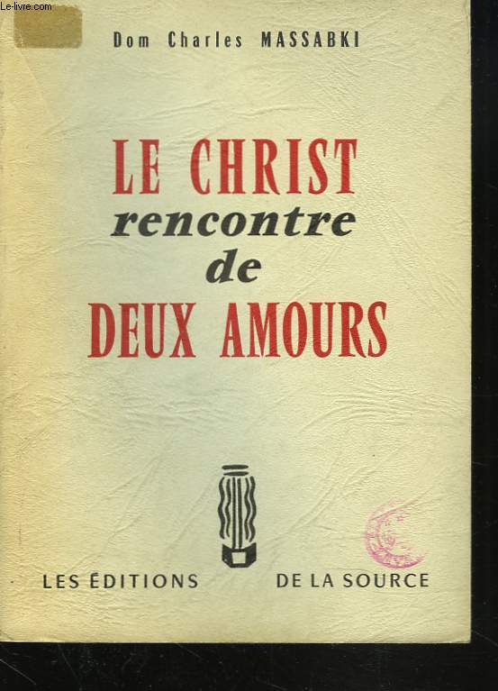LE CHRIST RENCONTRE DE DEUX AMOURS