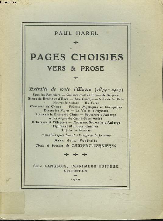 PAGES CHOISIES. VERS & PROSE. Extraits de toute l'Oeuvre 1879 - 1927.