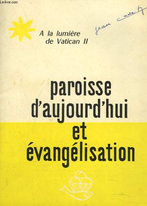 A LA LUMIERE DE VATICAN II. PAROISSE D'AUJOURD'HUI ET EVANGELISATION