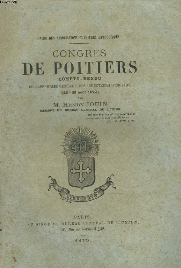 CONGRES DE POITIERS. COMPTE-RENDU DE L'ASSEMBLEE GENERALE DES DIRECTEURS D'OEUVRES (26-30 AOT 1872).