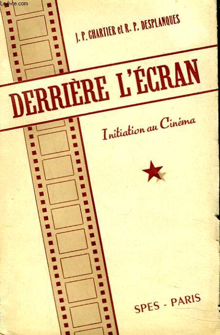 DERRIERE L'ECRAN. INITIATION AU CINEMA.