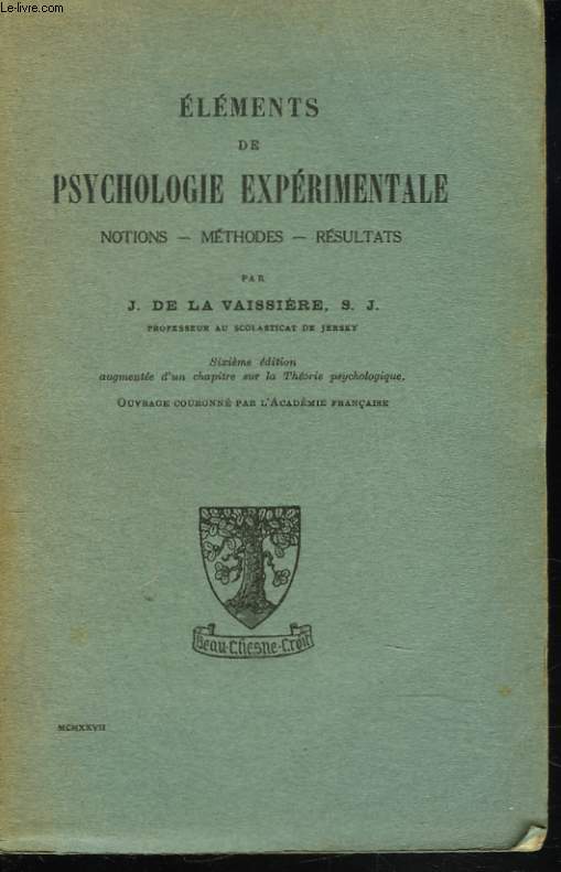 ELEMENTS DE PSYCHOLOGIE EXPERIMENTALE. NOTIONS, METHODES, RESULTATS.