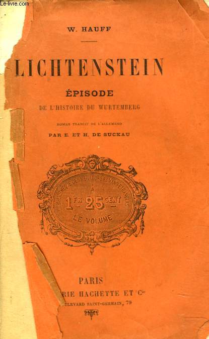 LICHTENSTEIN. EPISODE DE L'HISTOIRE DU WURTEMBERG.