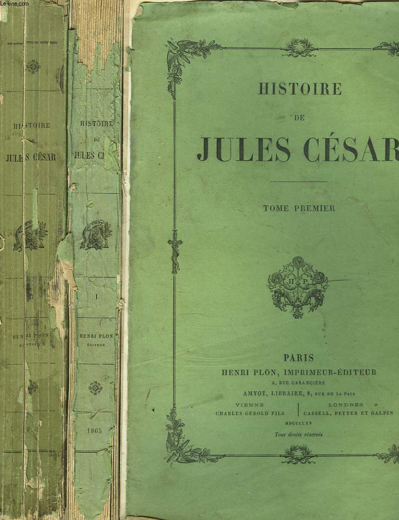 HISTOIRE DE JULES CESAR. TOMES I et II.