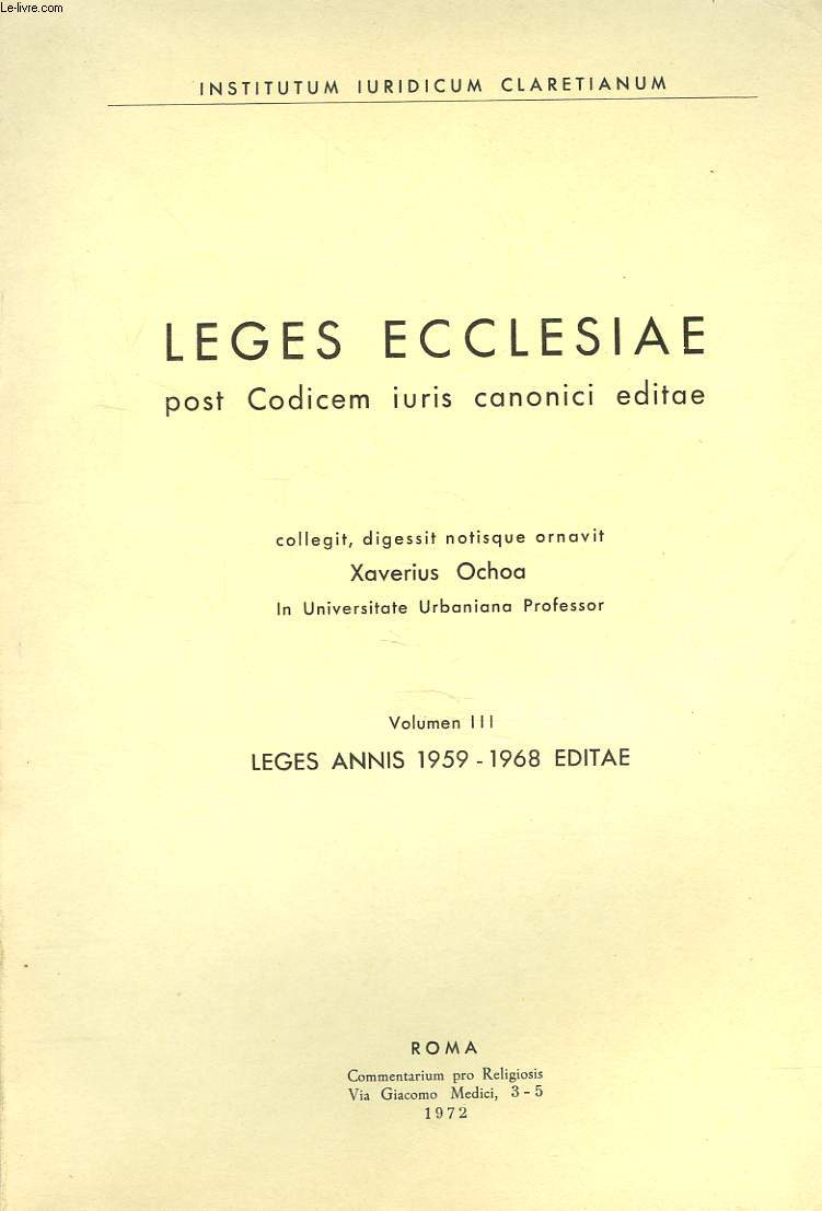 LEGES ECCLESIAE POST CODICEM IURIS CANONICI EDITAE. VOLUME III. LEGES ANNIS 1959-1968 EDITAE.