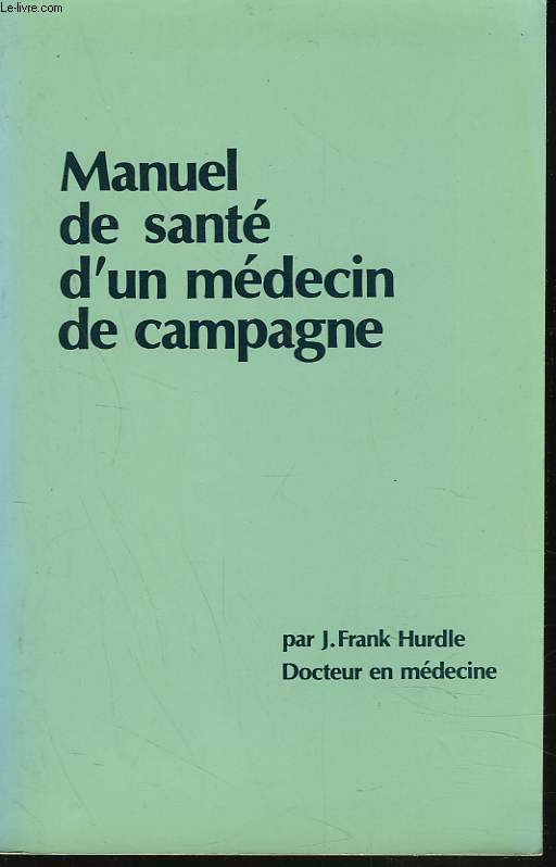 MANUEL DE SANTE D'UN MEDECIN DE CAMPAGNE