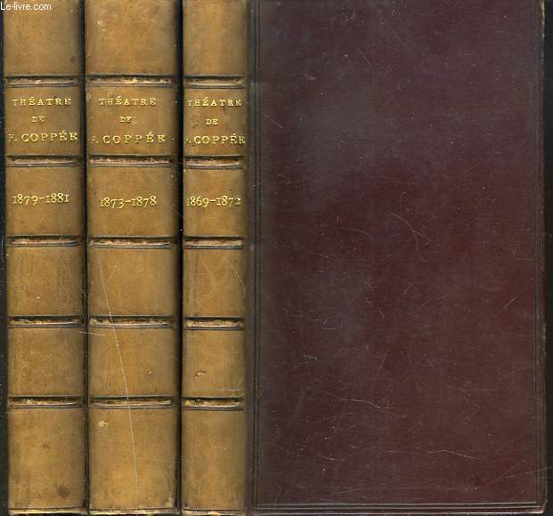 THEATRE. 3 VOLUMES. VOL. I : 1869-1872 / VOL. II : 1873-1878 / VOL. III : 1879-1881.