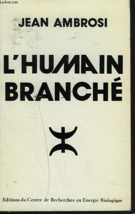 L'HUMAIN BRANCHE