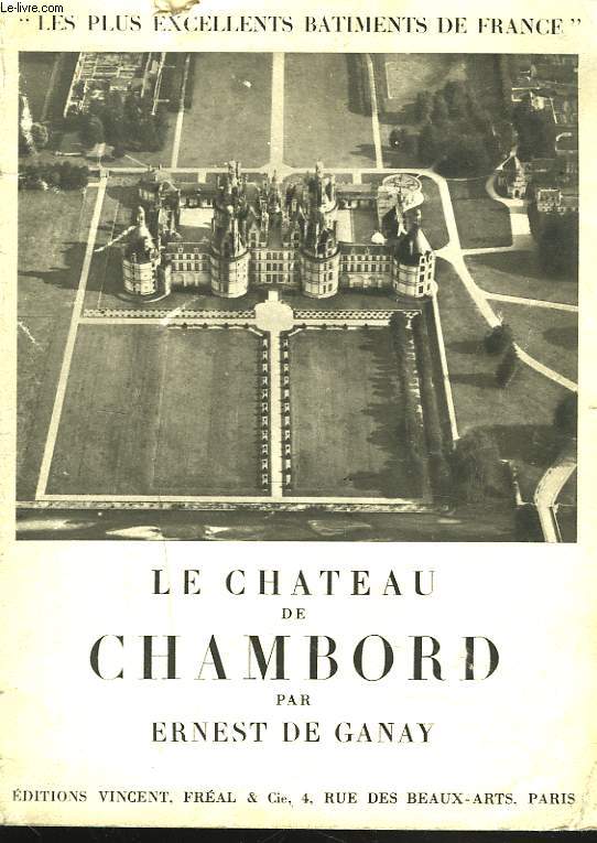 LE CHATEAU DE CHAMBORD