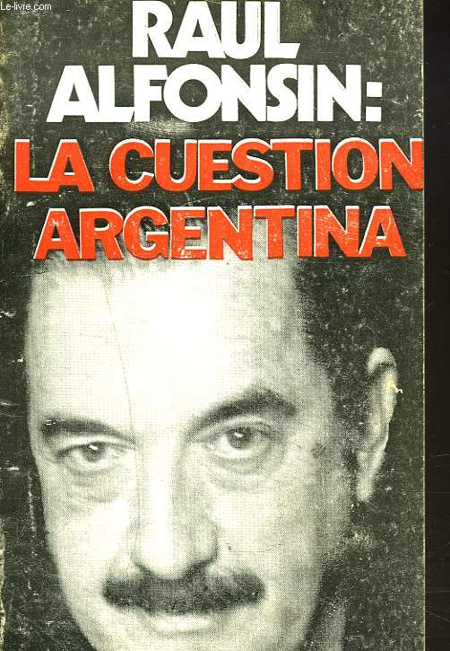 LA CUESTION ARGENTINA + ENVOI DE L'AUTEUR