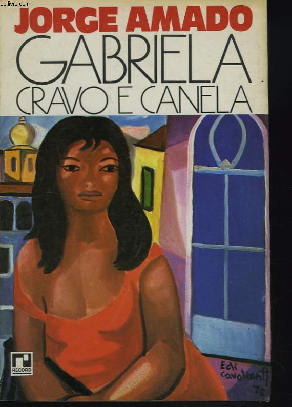 GABRIELA GRAVO E CANELA. CRONICA DE UMA CIDADE DO INTERIOR
