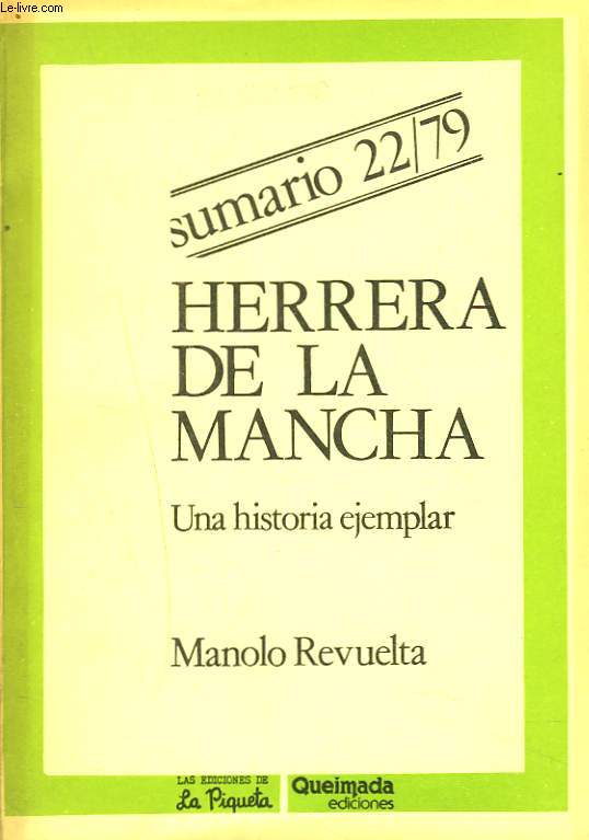 SUMARIO 22 / 79. HERRERA DE LA MANCHA. UNA HISTORIA EJEMPLAR.