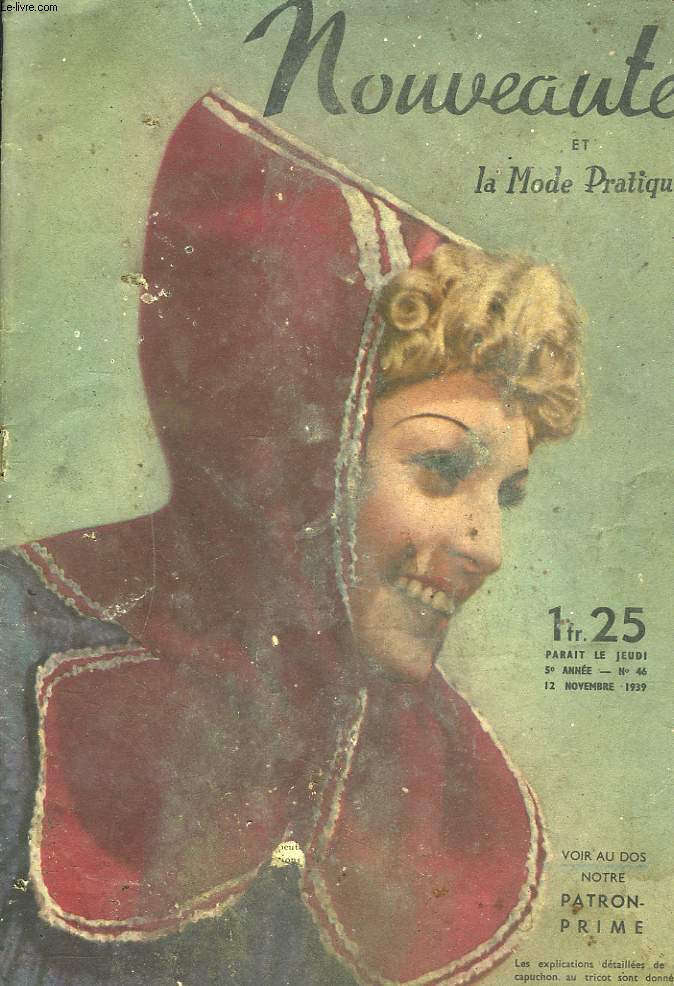 NOUVEAUTE ET LA MODE PRATIQUE. HEBDOMADAIRE N46, 12 NOVEMBRE 1939.