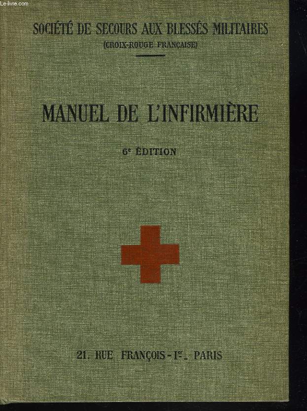 MANUEL DE L'INFIRMIERE. 6e EDITION.