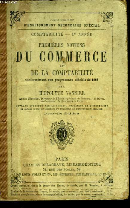 COMPTABILITE 1e ANNEE. PREMIERES NOTIONS DU COMMERCE ET DE LA COMPTABILITE. Conformment aux programmes officiels de 1866.