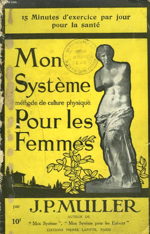 MON SYSTEME METHODE DE CULTURE PHYSIQUE POUR LES FEMMES. 15 MINUTES D'EXERCICE PAR JOUR POUR LA SANTE.
