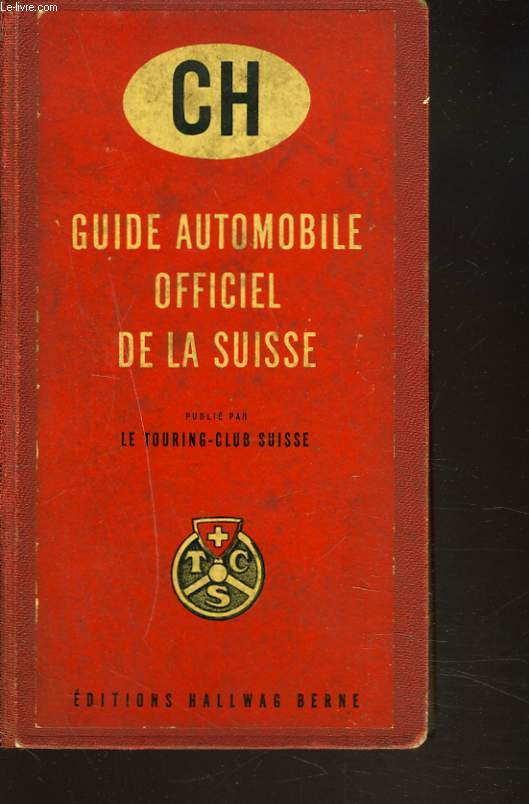 GUIDE AUTOMOBILE OFFICIEL DE LA SUISSE