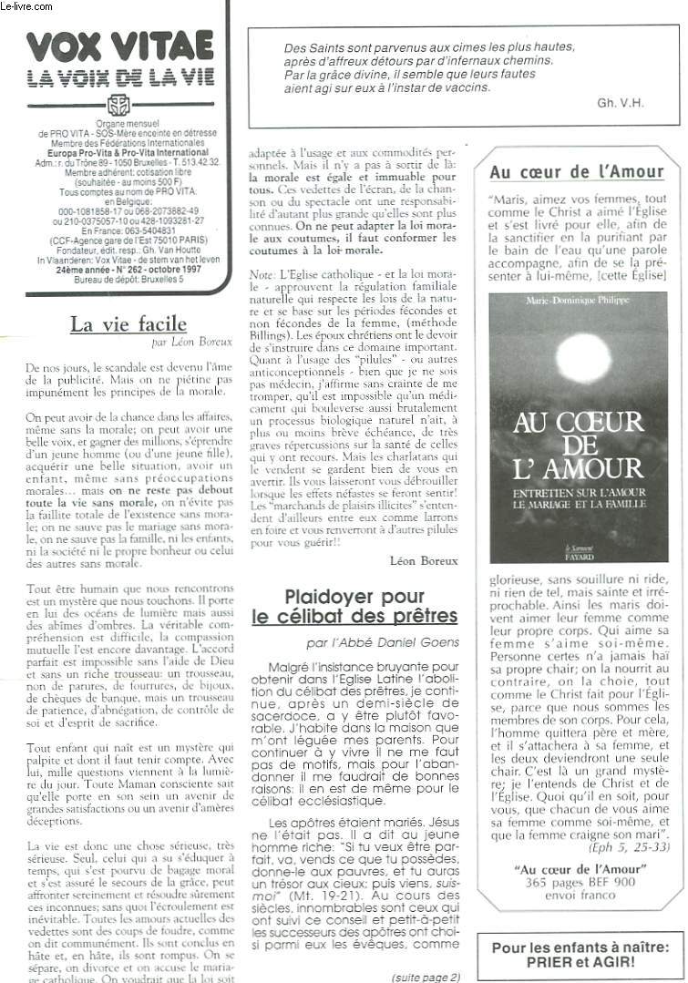 VOX VITAE, LA VOIX DE LA VIE, ORGANE MENSUEL DE PRO VITA-SOS-MERE ENCEINTE EN DETRESSE, N262, OCTOBRE 1997. LA VIE FACILE par LEON BOREUX/ PLAIDOYER POUR LE CELIBAT DES PRETRES par ABBE D. GOENS/ PRIONS POUR LES VICTIMES D'AVORTEMENT / ...