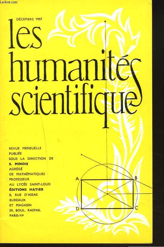 LES HUMANITES SCIENTIFIQUES, REVUE MENSUELLE 25e ANNEE SCOLAIRE, N239. DECEMBRE 1957, N3. SCIENCES AU BACCALAUREAT. MATHEMATIQUES. PHYSIQUE ET CHIMIE.