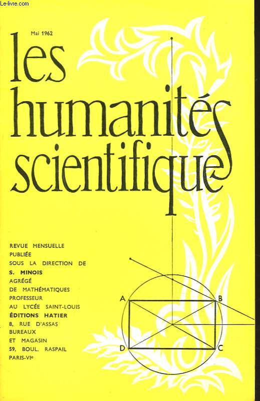 LES HUMANITES SCIENTIFIQUES, REVUE MENSUELLE 29e ANNEE SCOLAIRE, N284. MAI 1962, N9. SCIENCES AU BACCALAUREAT. MATHEMATIQUES. PHYSIQUE ET CHIMIE.