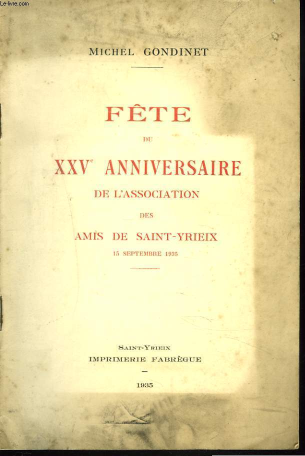 FTE DU XXVe ANNIVERSAIRE DE L'ASSOCIATION DES AMIS DE DAINT-YRIEIX, 15 SEPTEMBRE 1935.