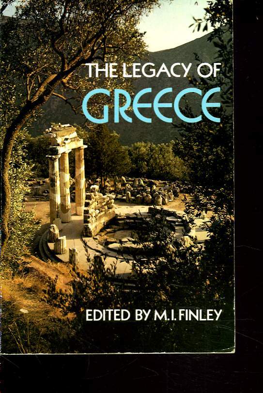 THE LEGACY OF GREECE. A NEW APPRAISAL.